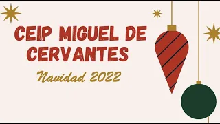 NAVIDAD 2022 - CEIP Miguel de Cervantes - El Toboso (Toledo)