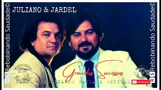 🆁🆂║JULIANO E JARDEL - Seleção De Grandes Sucessos║- [Álbum Completo] - 🆁🆂Rebobinando Saudade©