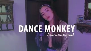 Tones and I - Dance Monkey (Versión En Español) Laura Buitrago (Cover)