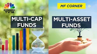 Tracking Investment Opportunities In Multi Cap & Multi Asset Funds | CNBC TV18
