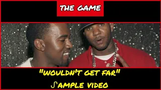 ᔑample Video: Wouldn't Get Far by The Game ft Kanye West