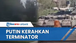 Untuk Pertama Kali selama Invasi, Putin Akhirnya Kerahkan BMPT Terminator Beroperasi di Ukraina