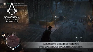 Assassin's Creed Syndicate - Evie Gameplay Walkthrough [UK]