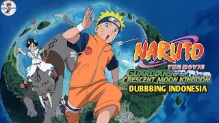Naruto Movie 3 -  Guardians of the Crescent Moon Kingdom Dubbing Indonesia Trailer [RX]