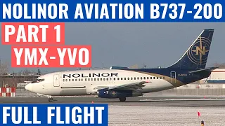 NOLINOR AVIATION B737-200 | PART 1 | YMX-YVO | COCKPIT VIDEO | FLIGHTDECK ACTION | CLASSIC AVIATION