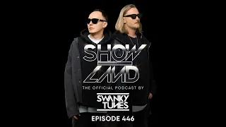 Swanky Tunes - SHOWLAND #446