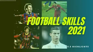 Star football skills 2021  | Ronaldo | Messi | Neymar | Lewandowski  ⚽️♥️ | S.S Highlights