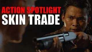 Action Spotlight - Skin Trade