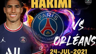 Achraf Hakimi ☄️🇲🇦🔥VS Orléans {24-JUL-2021}.The Moroccan TGV 🚄