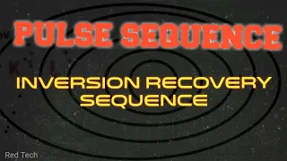 MRI | INVERSION RECOVERY SEQUENCE | TIME OF INVERSION | ENGLISH |