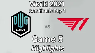 DK vs T1 Game 5 Highlights | Semifinals Day 1 | Worlds 2021 | DWG KIA vs T1