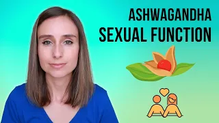 Doctor Reveals TRUTH About Ashwagandha and Sexual Function