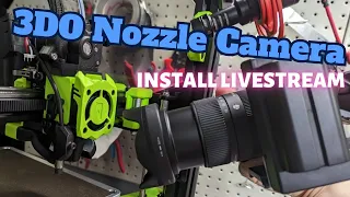 3D Printer Nozzle Camera - 3do Kit install #livestream #3dprinting