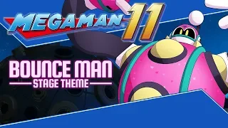 Mega Man 11 OST – Bounce Man Stage Theme