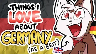 Things I LOVE about Germany! (as a British person)