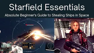 Starfield Essentials: Absolute Beginner's Guide to Stealing Ships in Space