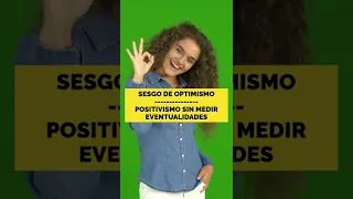 Sesgo de optimismo: positivismo sin medir eventualidades