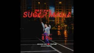 NENE - Sugar Mama (Official Music Video)