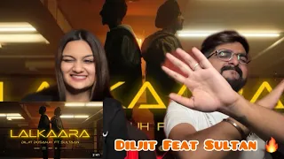 Reaction On Diljit Dosanjh: Lalkaara (Video) Feat. Sultaan | GHOST | Intense, Raj Ranjodh