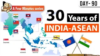 Evolution of Ties Between India & ASEAN- Celebrating 30 Years