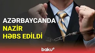 Naxçıvanın maliyyə naziri həbs edildi  - BAKU TV