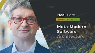 Devnexus 2022  - Meta Modern Software Architecture - Neal Ford