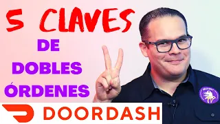 #DOORDASH 5 CLAVE$ PARA DOMINAR LAS DOBLES ORDENES