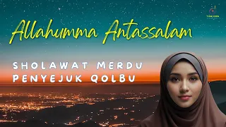 SHOLAWAT MERDU PENYEJUK QOLBU - ALLAHUMMA ANTASSALAM @yttunekids