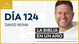 Día 124: David reina — La Biblia en un Año (con Fray Sergio Serrano, OP)