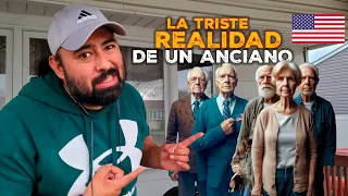 la TRISTE REALIDAD de los ANCIANOS en ESTADOS UNIDOS