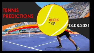 Tennis Predictions Today(13.08.2021)|Toronto ATP|Montreal WTA|Tennis Betting