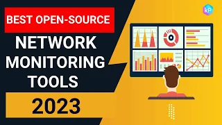 Best Open-Source Network Monitoring Tools 2023