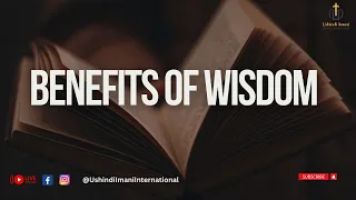 Benefits of Wisdom