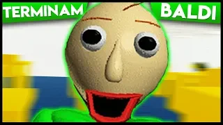 ESTE TIMPUL SA TERMINAM BALDI'S BASICS !