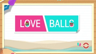 Love Balls 💕 (Lion Studios)