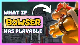 What if BOWSER Had His OWN Game? [Nintendo Concept Chronicles]