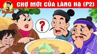 Chợ Mới Của Làng Hạ #2 - Nhân Tài Đại Việt - Phim hoạt hình - Truyện Cổ Tích Việt Nam