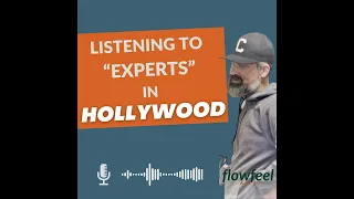 Spot Bad Advice - Listening To Hollywood Experts - FlowFeel Arts (Habits, Hacks & Hustles Podcast)