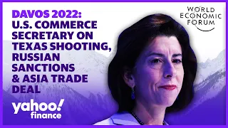 Davos 2022: Commerce Secretary Raimondo talks Texas shooting, Russian sanctions, and Asia trade deal