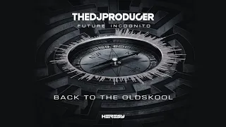 The Dj Producer - Back To The Oldschool