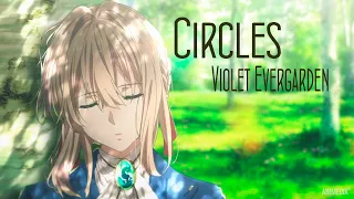 [AMV Violet Evergarden]  Circles- Greta Svabo Bech