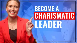 How to Become a Charismatic Leader