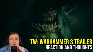 Total War Warhammer 3 ANNOUNCED! Reaction & Thoughts!