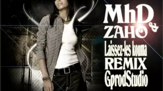 MhD Feat Zaho Laissez-les kouma remix by GprodStudio