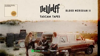 DeWolff - Blood Meridian II (Tascam Tapes) 2020