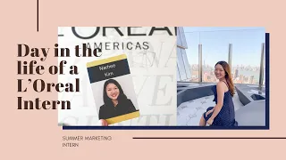 Day in the Life of a L'Oreal Marketing Intern