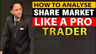 How to Analyse The Share Market Like a Pro Trader ?