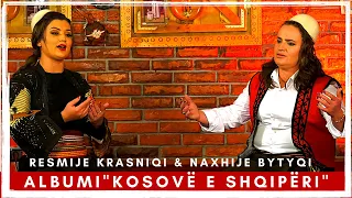 Naxhije Bytyqi dhe Resmije Krasniqi - Albumi "Kosovë e Shqiperi"