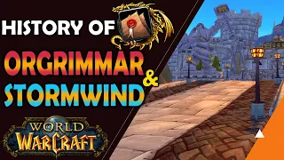 Brief History of Orgrimmar and Stormwind Changes in WoW
