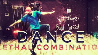 Lethal combination || Bilal Saeed || Dance video || Loovus studio